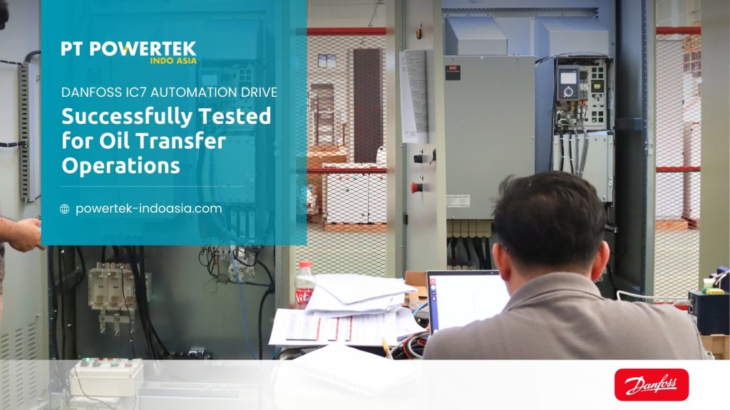Danfoss iC7 Automation Drive with Advanced Harmonic Filter installed for oil transfer system by Powertek Indo Asia